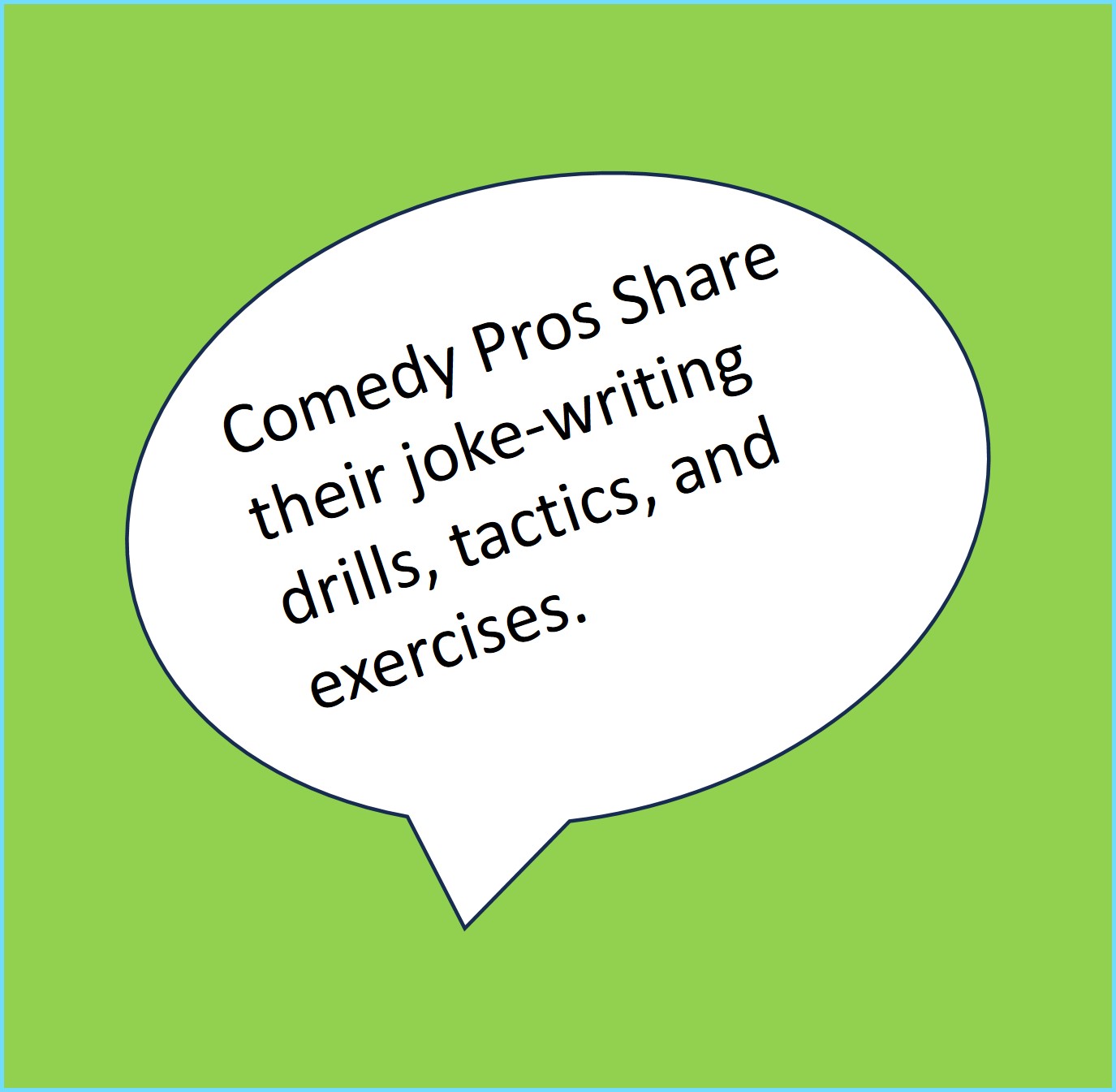 Read more about the article Hour a Day Joke Writing Advice: 12 Pro Comics