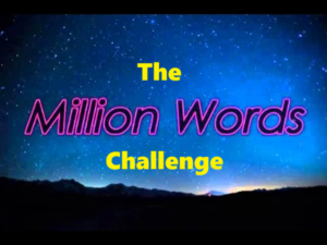 Ten Ways the Million Words Challenge Made Me a Better Writer