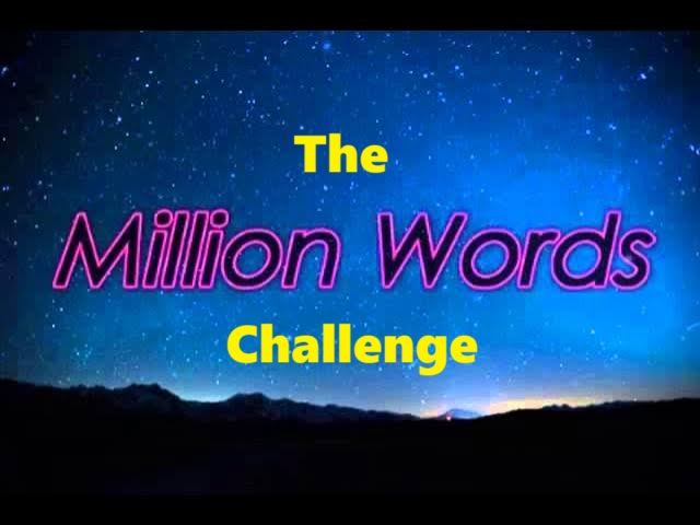 You are currently viewing Ten Ways the Million Words Challenge Made Me a Better Writer